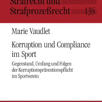 Korruption und Compliance im Sport: Gegenstand,