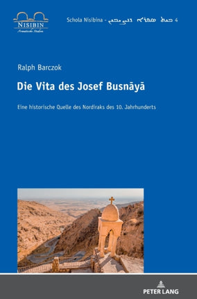 Die Vita des Josef Busnāyā: Eine
