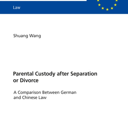 Parental Custody After Separation or Divorce: A