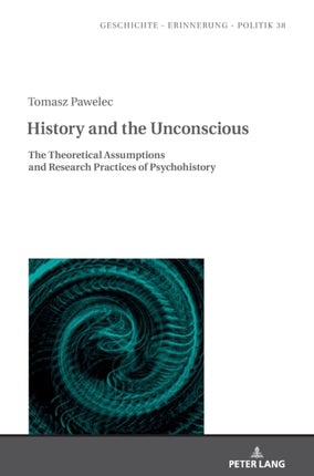 History and the Unconscious: The Theoretical