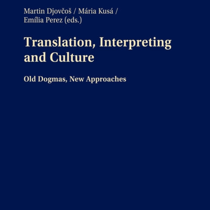 Translation, Interpreting and Culture: Old