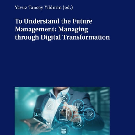 To Understand the Future Management: Managing
