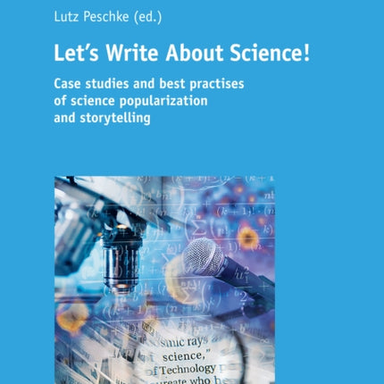 Let's Write About Science: Case studies and best