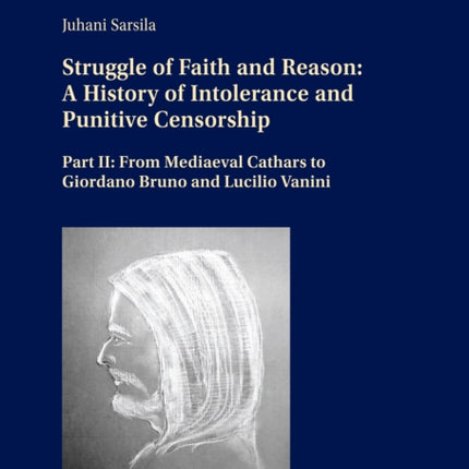 Struggle of Faith and Reason: A History of
