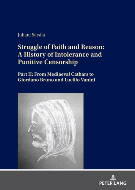 Struggle of Faith and Reason: A History of