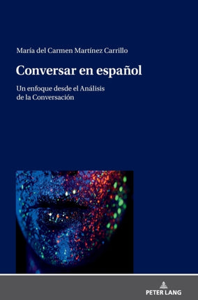 Conversar en español: Un enfoque desde el