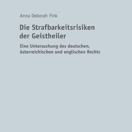 Die Strafbarkeitsrisiken der Geistheiler: Eine