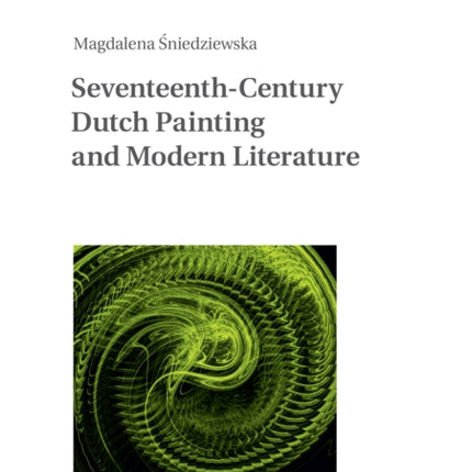 Seventeenth Century Dutch Painting and Modern
