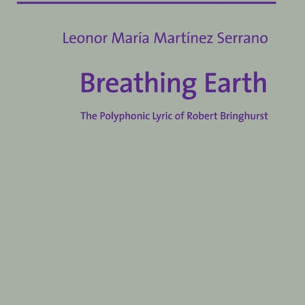 Breathing Earth: The Polyphonic Lyric of Robert
