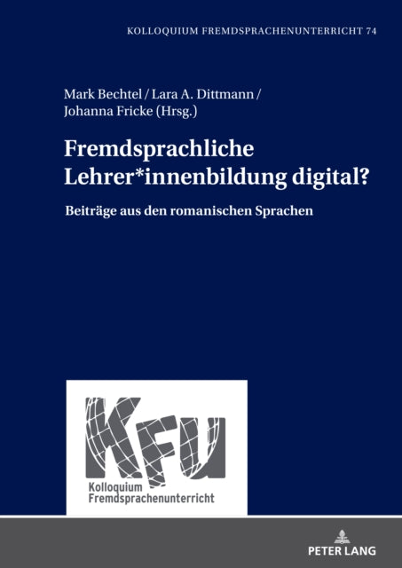 Fremdsprachliche Lehrer*innenbildung Digital?: