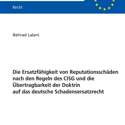 Die Ersatzfaehigkeit von Reputationsschaeden nach
