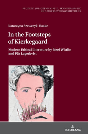 In the Footsteps of Kierkegaard: Modern Ethical