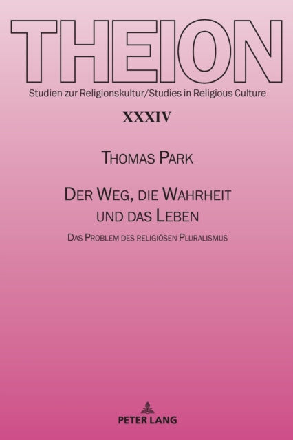 Der Weg, die Wahrheit und das Leben: Das Problem