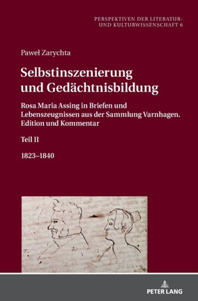 Selbstinszenierung und Gedaechtnisbildung: Rosa