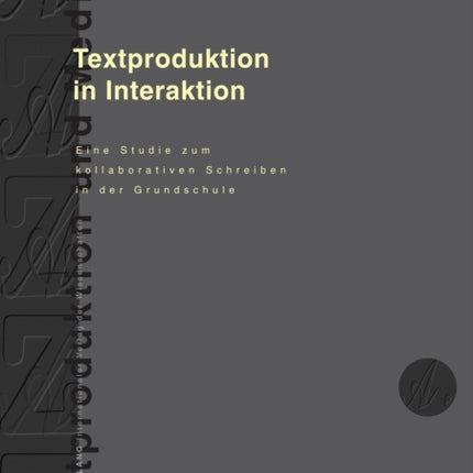 Textproduktion in Interaktion: Eine Studie zum