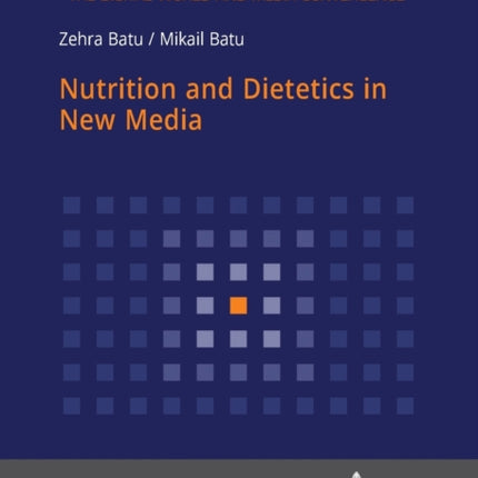 Nutrition and Dietetics in New Media