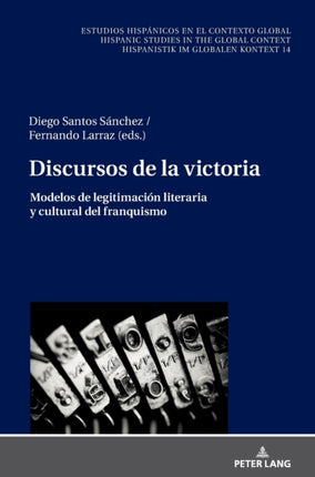 Discursos de la victoria: Modelos de legitimación