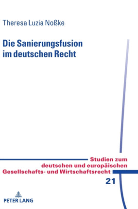 Die Sanierungsfusion im deutschen Recht