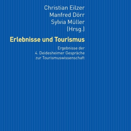 Erlebnisse und Tourismus: Ergebnisse der 4.