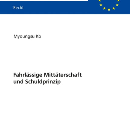 Fahrlaessige Mittaeterschaft und Schuldprinzip