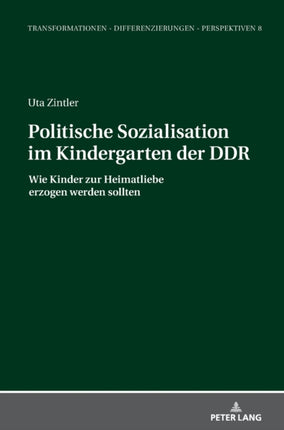 Politische Sozialisation im Kindergarten der DDR: