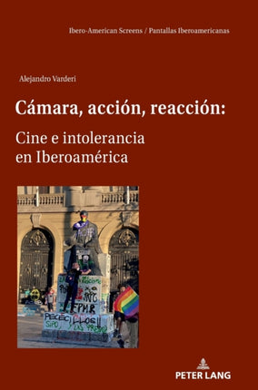 Cámara, acción, reacción: Cine e intolerancia en