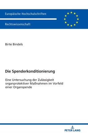 Die Spenderkonditionierung: Eine Untersuchung der