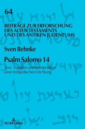 Psalm Salomo 14: Text, Tradition und Komposition