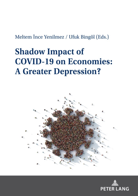 Shadow Impact of COVID-19 on Economies: A Greater
