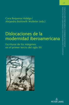 Dislocaciones de la modernidad iberoamericana:
