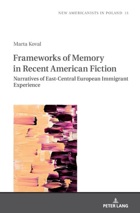 Frameworks of Memory in Recent American Fiction: