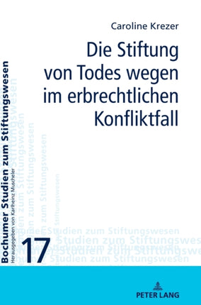 Die Stiftung von Todes wegen im erbrechtlichen