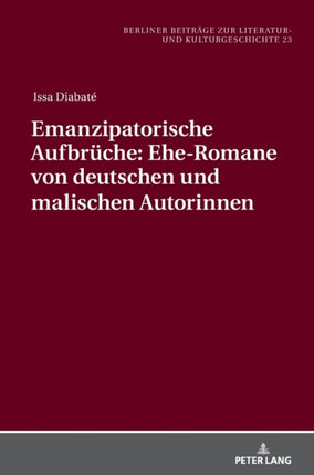 Emanzipatorische Aufbrueche: Ehe-Romane von