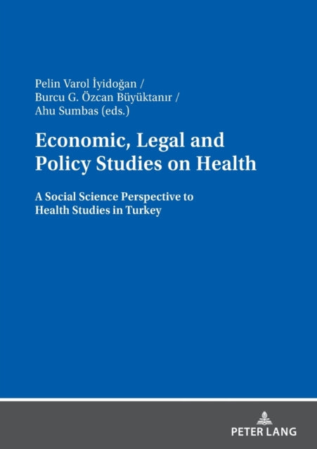 Economic, Legal and Policy Studies on Health: A