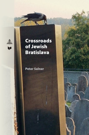 Crossroads of Jewish Bratislava: An Ethnological
