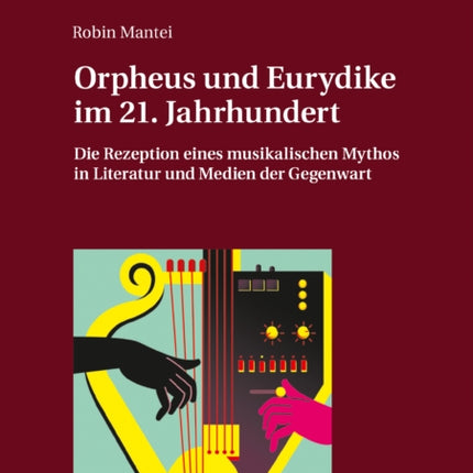 Orpheus und Eurydike im 21. Jahrhundert: Die