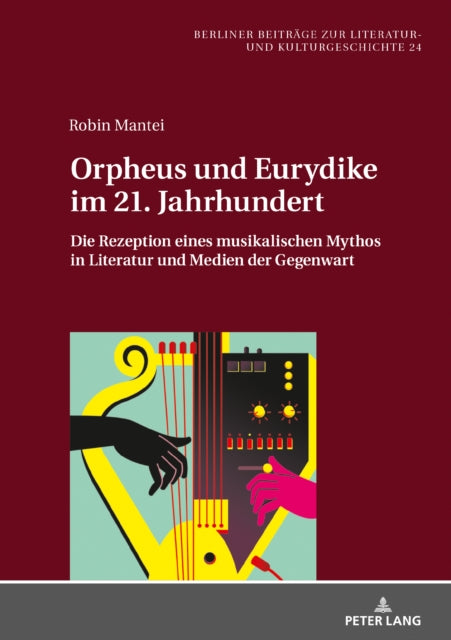 Orpheus und Eurydike im 21. Jahrhundert: Die
