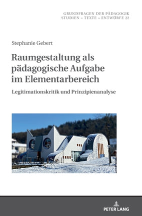 Raumgestaltung als paedagogische Aufgabe im