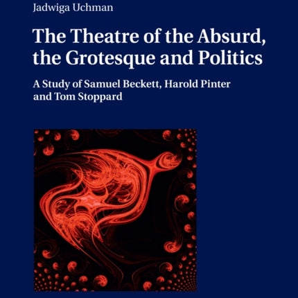 The Theatre of the Absurd, the Grotesque and