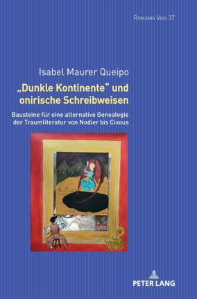 Dunkle Kontinente und onirische Schreibweisen: