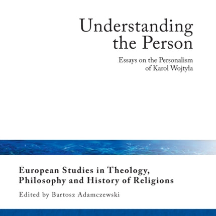 Understanding the Person: Essays on the