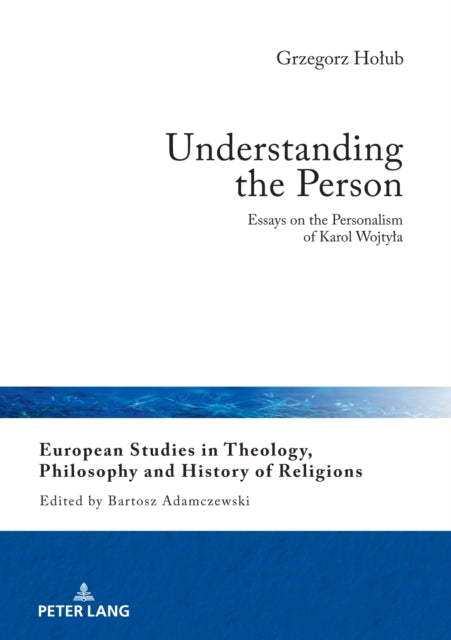 Understanding the Person: Essays on the