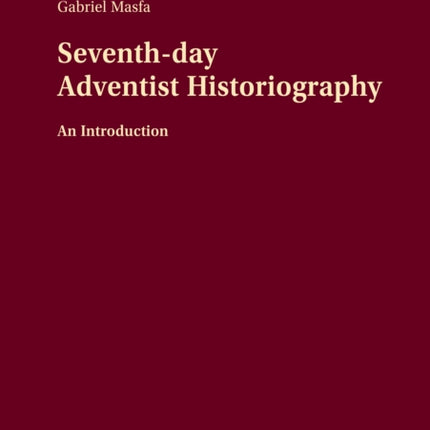 Seventh-day Adventist Historiography: An