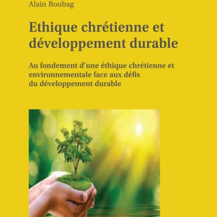Ethique chrétienne et développement durable: Au