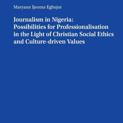 Journalism in Nigeria: Possibilities for