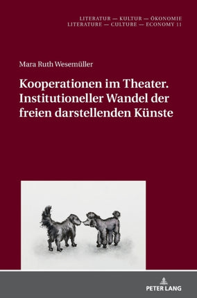 Kooperationen im Theater. Institutioneller Wandel