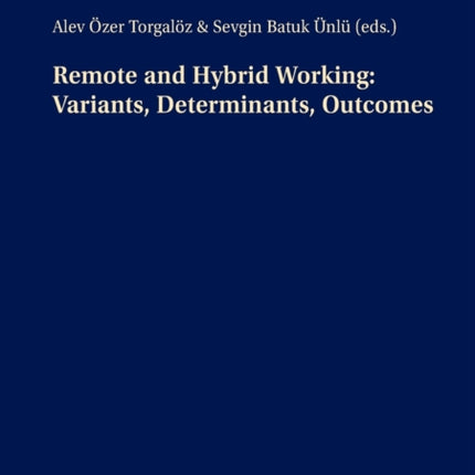 Remote and Hybrid Working: Variants,