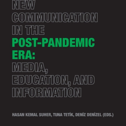 New Communication in the Post-Pandemic Era: