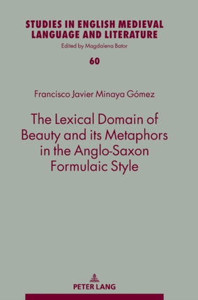 The Lexical Domain of Beauty and its Metaphors in