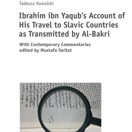 Ibrahim ibn Yaqub’s Account of His Travel to